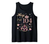 Candela per Torta Hey I'm 104, 104 Anni da Donna, 104° Compleanno Canotta