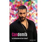 Candemia. La rivoluzione di Can Yaman