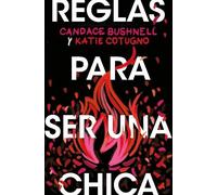 Candence Bushnell Reglas para ser una chica (Tascabile)