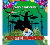 Candi Cane Crew - Little Drummer Boy