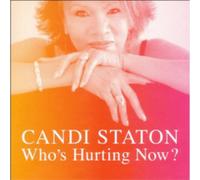 Candi Staton Who's Hurting Now? (Vinyl LP) 12" Album