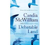 Candia McWilliam Debatable Land (Tascabile)