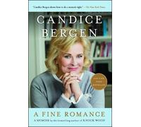 Candice Bergen A Fine Romance (Tascabile) Bestselling Memoir