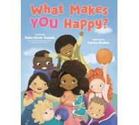 Candice Bradley Nedra Glover Tawwab What Makes You Happy? (Copertina rigida)