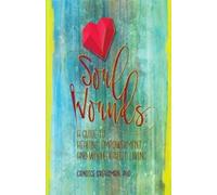 Candice Creasman Phd Soul Wounds (Tascabile)