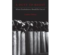 Candice Delmas A Duty to Resist (Copertina rigida)