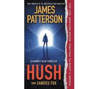 Candice Fox James Patterson Hush (Tascabile) Harriet Blue