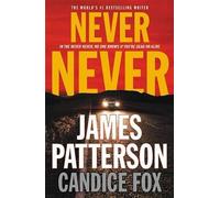 Candice Fox James Patterson Never Never (Tascabile) Harriet Blue