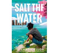 Candice Iloh Salt the Water (Copertina rigida)