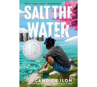 Candice Iloh Salt the Water (Tascabile)