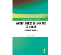 Candice Kent Woolf, Bergson and the Sciences (Copertina rigida)