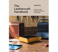 Candice Lau The Leathercraft Handbook (Tascabile)