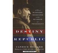 Candice Millard Destiny of the Republic (Tascabile)