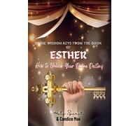 Candice Moe Divine Wisdom Keys from the Book of Esther (Tascabile)