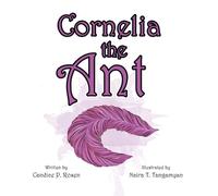 Candice P Rosen Cornelia the Ant (Copertina rigida)