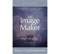 Candice Simmons Brian Simmons The Image Maker (Tascabile)