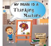 Candice T Aguirre My Brain is a Thinking Machine (Tascabile)