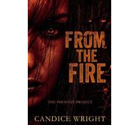 Candice Wright From the Fire (Tascabile) Phoenix Project Duet