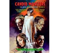 Candid Monsters Volume 30 The Bride of Frankenstein