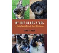 Candida E Pugh My Life in Dog Years (Tascabile)