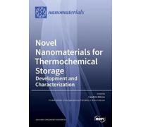 Candida Milone Novel Nanomaterials for Thermochemical Storage (Copertina rigida)