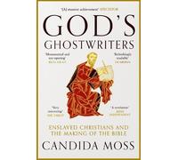 Candida Moss God’s Ghostwriters (Tascabile)