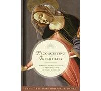 Candida R. Moss Joel S. Baden Reconceiving Infertility (Copertina rigida)