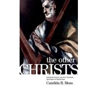 Candida R. Moss The Other Christs (Tascabile)