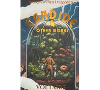 Candide and Other Works (Wordsworth Classics)