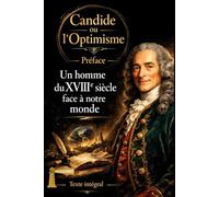 Candide ou l'Optimisme: Un homme du XVIIIe siècle face à notre monde