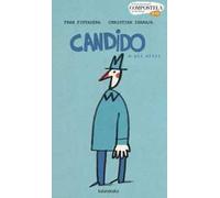 Candido e gli altri. Ediz. a colori