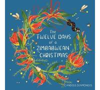 Candiss Diamondis The Twelve Days of a Zimbabwean Christmas (Tascabile)