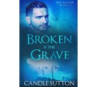 Candle Sutton Broken is the Grave (Tascabile) Fallen