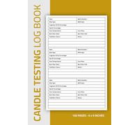 Candle Testing Log Book: Candle Making Experiment Record Logbook | 100 Pages