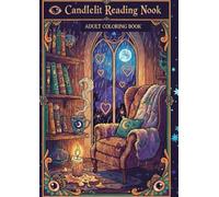 Candlelit Reading Nook: A Cozy Hygge Adult Coloring Book