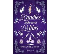 Candles Make Great Alibi's