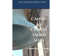 Cando as campás tañen soas: A memoria tamén fai ruído
