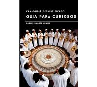 "Candomblé Desmistificado: Guia para os Curiosos": 1