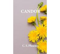 CANDOR: Healing the Trauma of Child Molestation, Sexual Abuse, and Rape: 3
