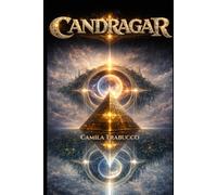 Candragar: La Trilogía del Cronos · Libro I