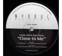 Candy Apple Feat Anjou - Candy Apple Feat Anjou - Close To Me - [12"]