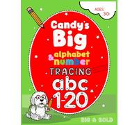 Candy Big Alphabet & Number Tracing Book: Tracing Book for Preschoolers
