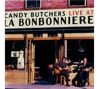 Candy Butchers - Live at La Bonbonniere