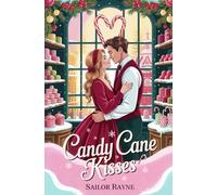 Candy Cane Kisses: A cozy holiday romance