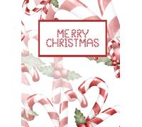 Candy Canes: Blank Notebook, Christmas Notebook, Composition Notebook, Notebook For School, Study, College, Work, Writing Book