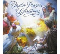 Candy Chand The Twelve Prayers of Christmas (Copertina rigida)