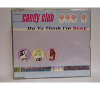 Candy Club - Do ya think I'm sexy [Single-CD]