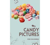 CANDY COLOURING BOOK: Candy Colouring Artist Book for Children