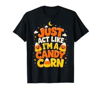 Candy Corn Halloween comportati Come se Fossi Divertente Maglietta