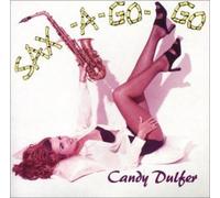 CANDY DULFER - Sax-A-Go-Go by CANDY DULFER (2001-05-03)